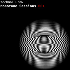 Monotone Sessions 001
