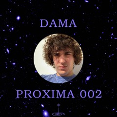 Proxima Mix Series 002: Dama