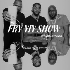 THE FRY YIY SHOW EP 27