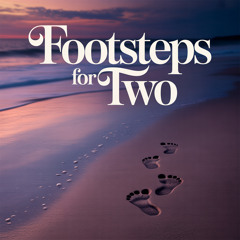 Footsteps for Two