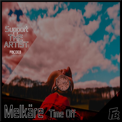 Melkäre - Time Off (Free Download) [Royalty Free]