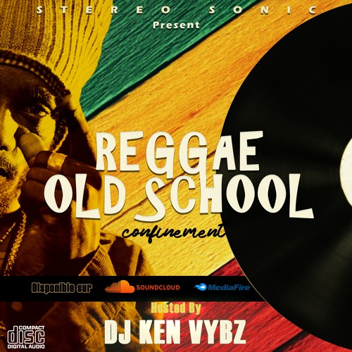 REGGAE & OLD SCHOOL CONFINEMENT KEN VYBZ