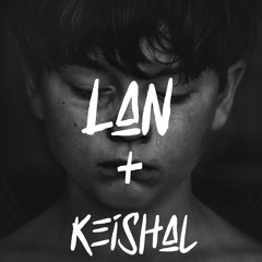 LaN,Keishal- El Mundo Ya No Llora