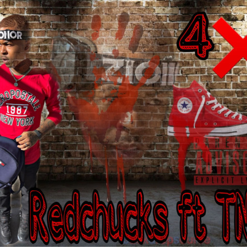 RedChucksz ft TNBMANTE