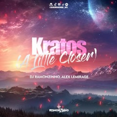 Dj Ramonzinho, Alex LeMirage - Kratos (A Little Closer) Remix