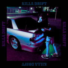 MXNVDV - KILLA DRIFT