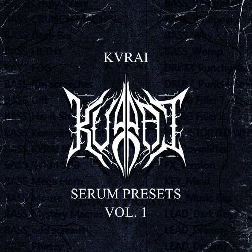 KVRAI SERUM PRESETS VOL. 1 (ft. FARCE & DAUA) (OUT NOW)