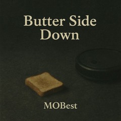 Butter Side Down
