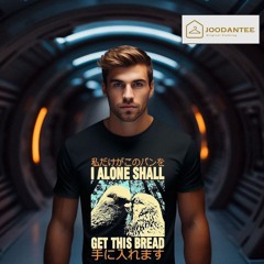 I Alone Shall Get This Bread Pigeons Shirt