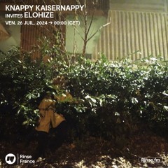 Knappy Kaisernappy invites ELOHIZE - 26 Juillet 2024