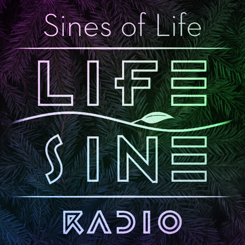 Sines of Life 106: Evergreen Dream (Mellow Mix 2022)