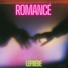 lefbebe - Romancé