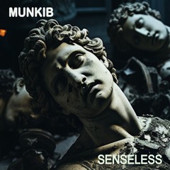 SENSELESS (2024 Remastered Version)