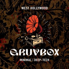Gruv Box LA 2025 (Deep Tech, Minimal & House)