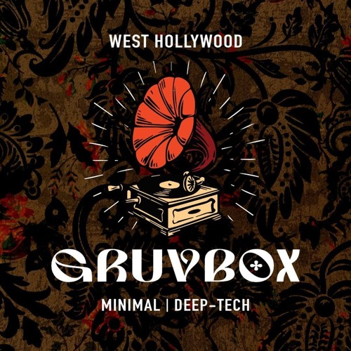 Gruv Box LA 2025 (Deep Tech, Minimal & House)