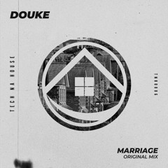 Douke - Marriage (Original Mix)