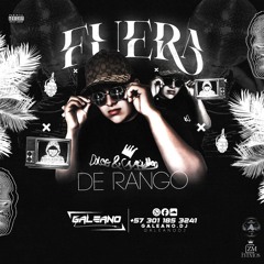 FUERA DE RANGO-MIXED BY GALEANO DJ