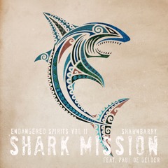 Shawn Barry feat. Paul DeGelder - SharkMission