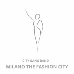 Milano The Fashion City