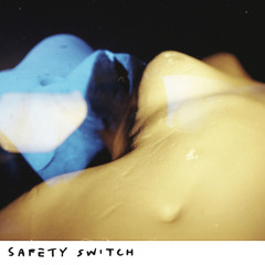 Safety Switch (feat. Bec Stevens)