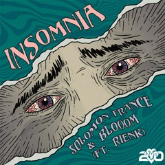 Solomon France & Blooom - Insomnia ft. RIENK