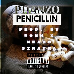 Penicillin [Prod. by Donn x Neaco Sinatra]