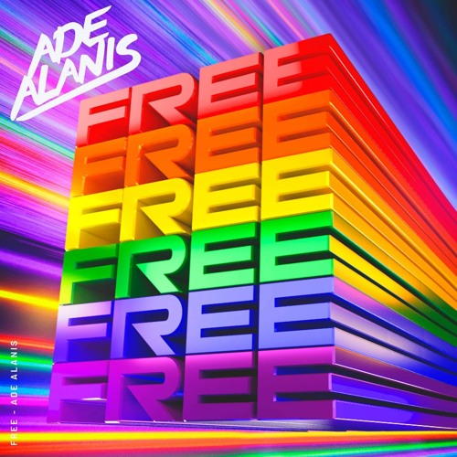 🏳️‍🌈 Free by Ade Alanis 🏳️‍🌈