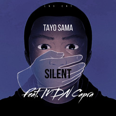 Silent - tayo sama (ft. MDN Capra)