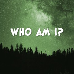 Who Am I