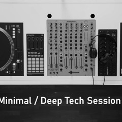 Minimal / Deep Tech Session #009