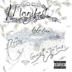 Manifest ( feat.GmackOnThaTrack & 6i6a6ien)