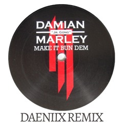 Skrillex & Damian "Jr. Gong" Marley - Make It Bun Dem (Daeniix Remix)