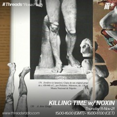 THREADS*ROSA PARKS 23: KILLING TIME w- NOXIN