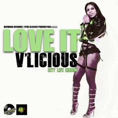 V'Licious - Love It