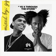 Through YO Storm (GQ blend)(Pitched)