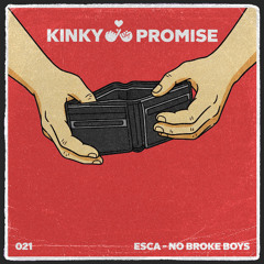 ESCA - NO BROKE BOYS