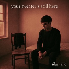 Your Sweater’s Still Here