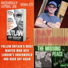 The Missing Peace Welcomes Ray Bishop- PREMIERE 2 - HR SHOW, May 2nd, 2022