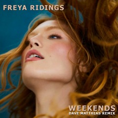 Freya Ridings - Weekends (Dave Matthias Remix)