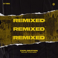 Dj Thera - Exploration (Michael Vitan Remix)