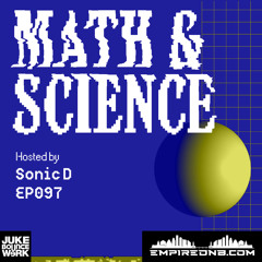 Math & Science Ep. 097