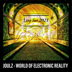 World of Electronic Reality Liveset 2021