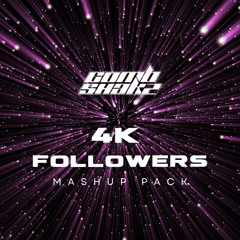 Combshakz 4K Followers Mashup Pack (Hypeddit Future House #2)