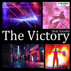 Firehaus - The Victory (feat. Escoth)