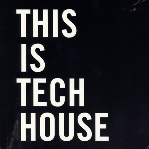 THIS IS TECH HOUSE