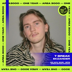 T Break w. Ekzander - 23 November 2021