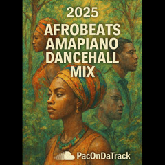 AfroBeats x Dancehall x Piano 2025 Mix