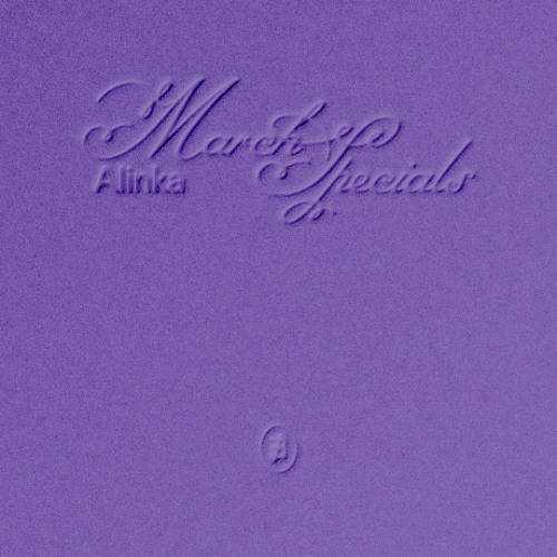 MARCH SPECIALS ④ ALINKA