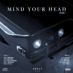MIND YOUR HEAD 2 (FULL TAPE)