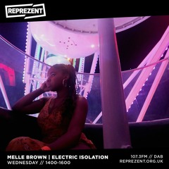 Melle Brown Electric Isolation | Episode 2 Ft. Turna Guestmix